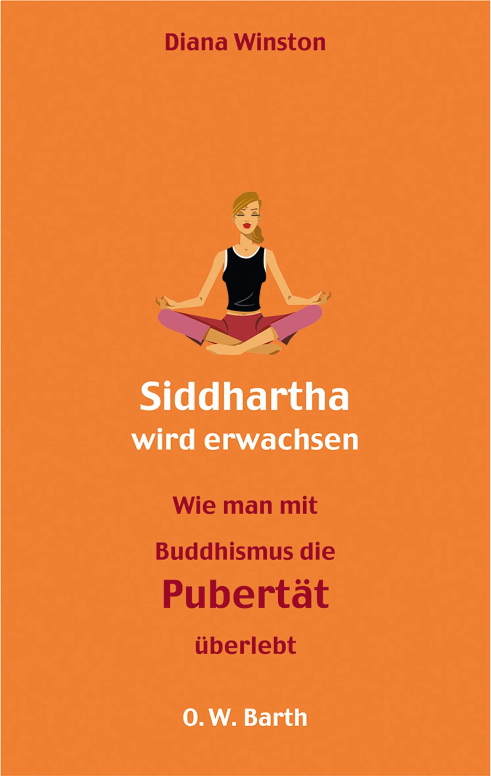 Siddharta wird erwachsen: Wie man mit Buddhismus die Pubertät überlebt Lifestyle