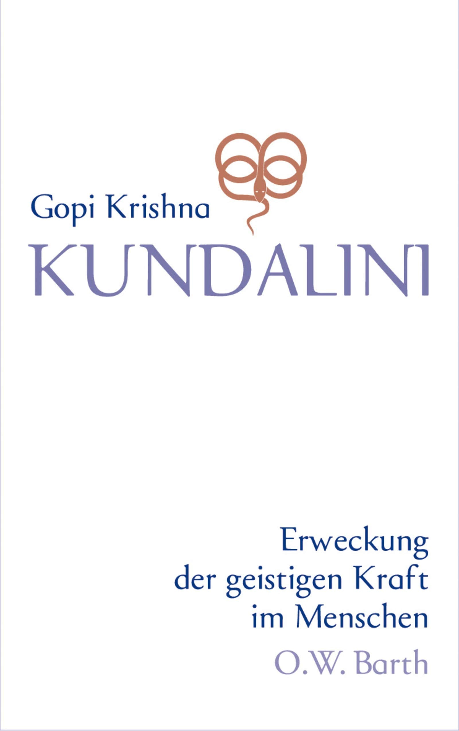 Kundalini: Erweckung der geistigen Kraft im Menschen Philosophy