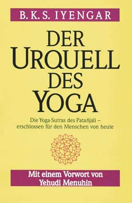 Der Urquell des Yoga. Die Yoga-Sutras von Patanjali - erschlossen für den Menschen von heute Lifestyle