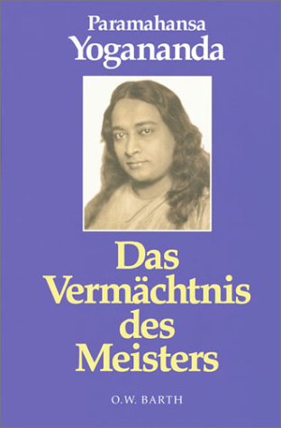 Das Vermachtnis Des Meisters/Paramahansa Yogananda Anthology Foreign Languages ​​& Dictionaries