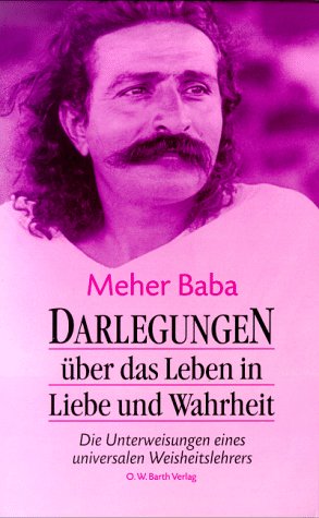 Darlegungen. Über das leben in Liebe und Wahrheit. Die Unterweisungen eines universalen Weisheitslehrers Books