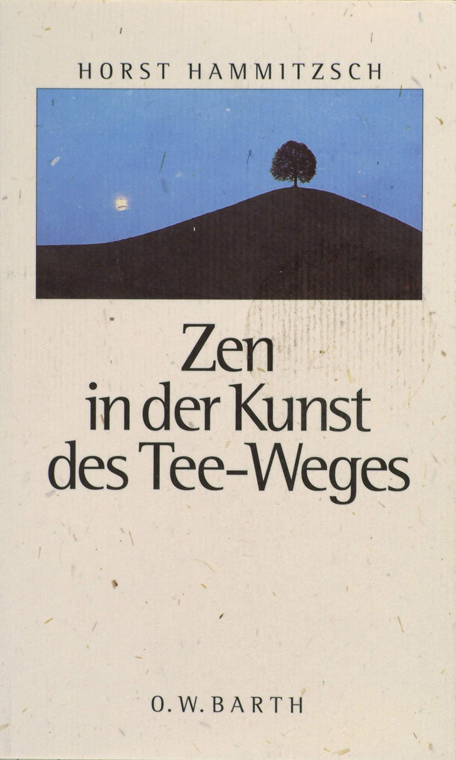 Zen in der Kunst des Tee-Weges (O. W. Barth im Scherz Verlag) Philosophy