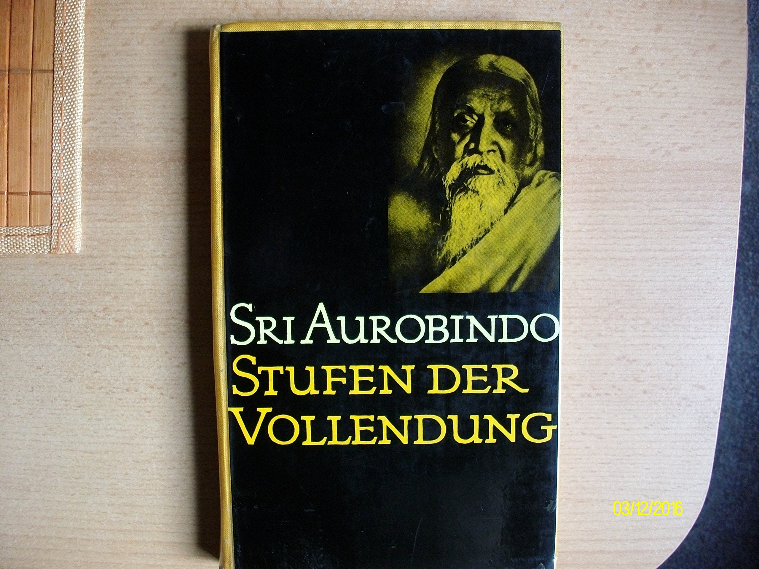 Stufen der Vollendung. Die Entfaltung neuer Bewußtseinskräfte Philosophy