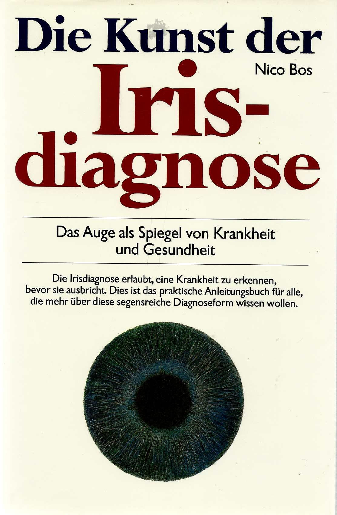 Die Kunst der Irisdiagnose Health, Nutrition & Fitness
