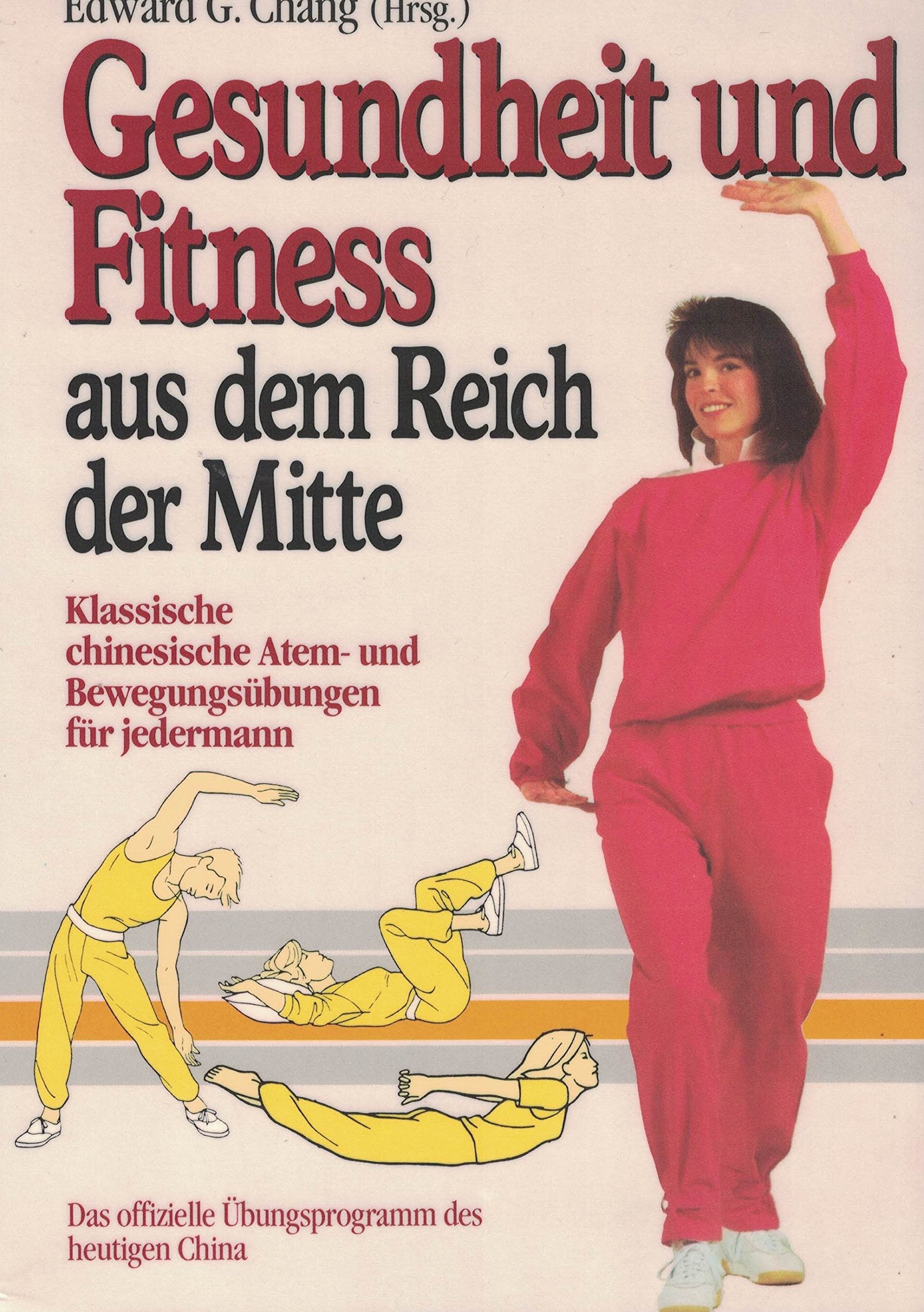 Gesundheit und Fitness aus dem Reich der Mitte, Sonderausg. book