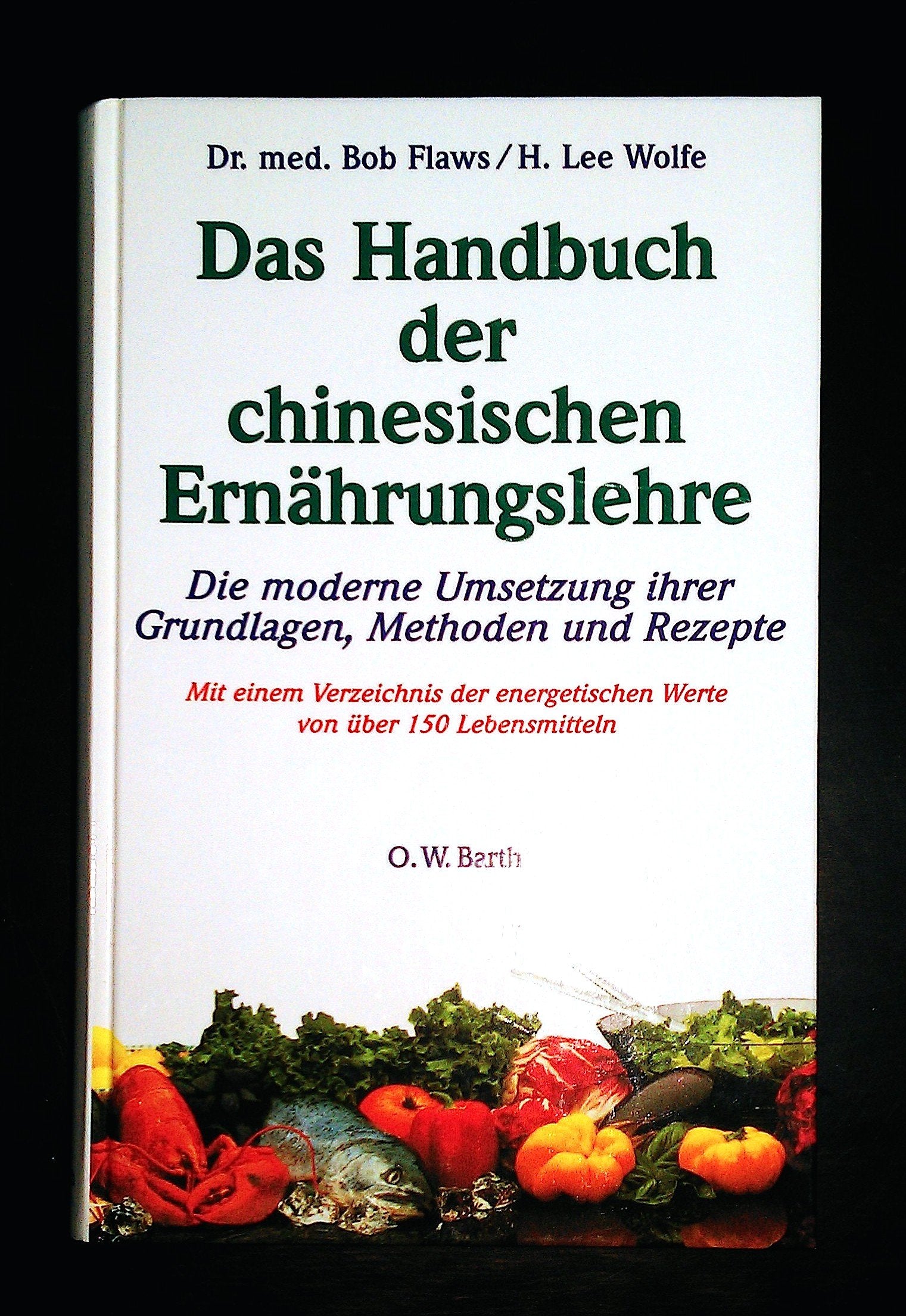 Das Handbuch der chinesischen Ernährungslehre Health, Nutrition & Fitness