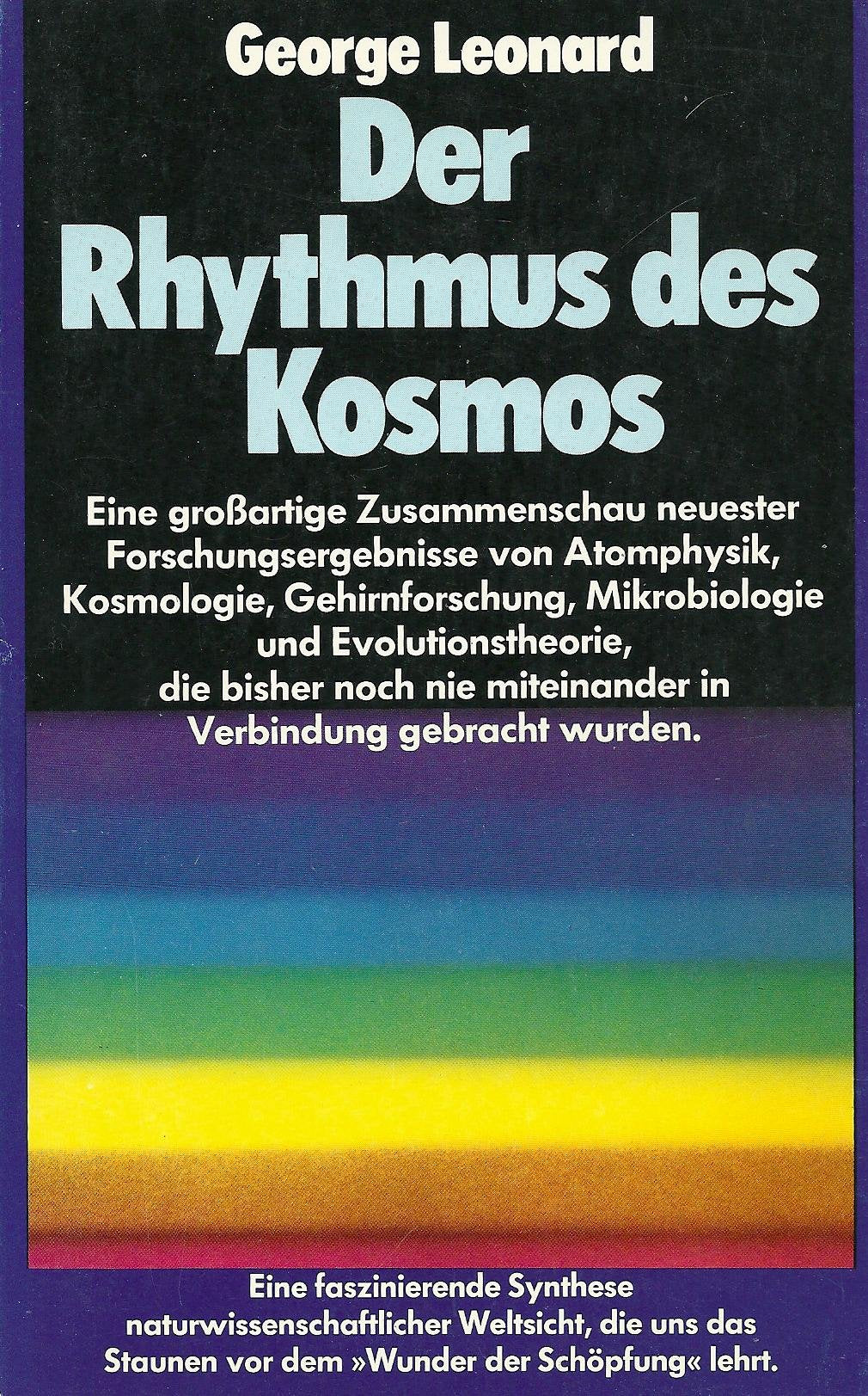 Der Rhythmus des Kosmos. Sonderausgabe. Eine Zusammenarbeit neuester Forschungsergebnisse Philosophy
