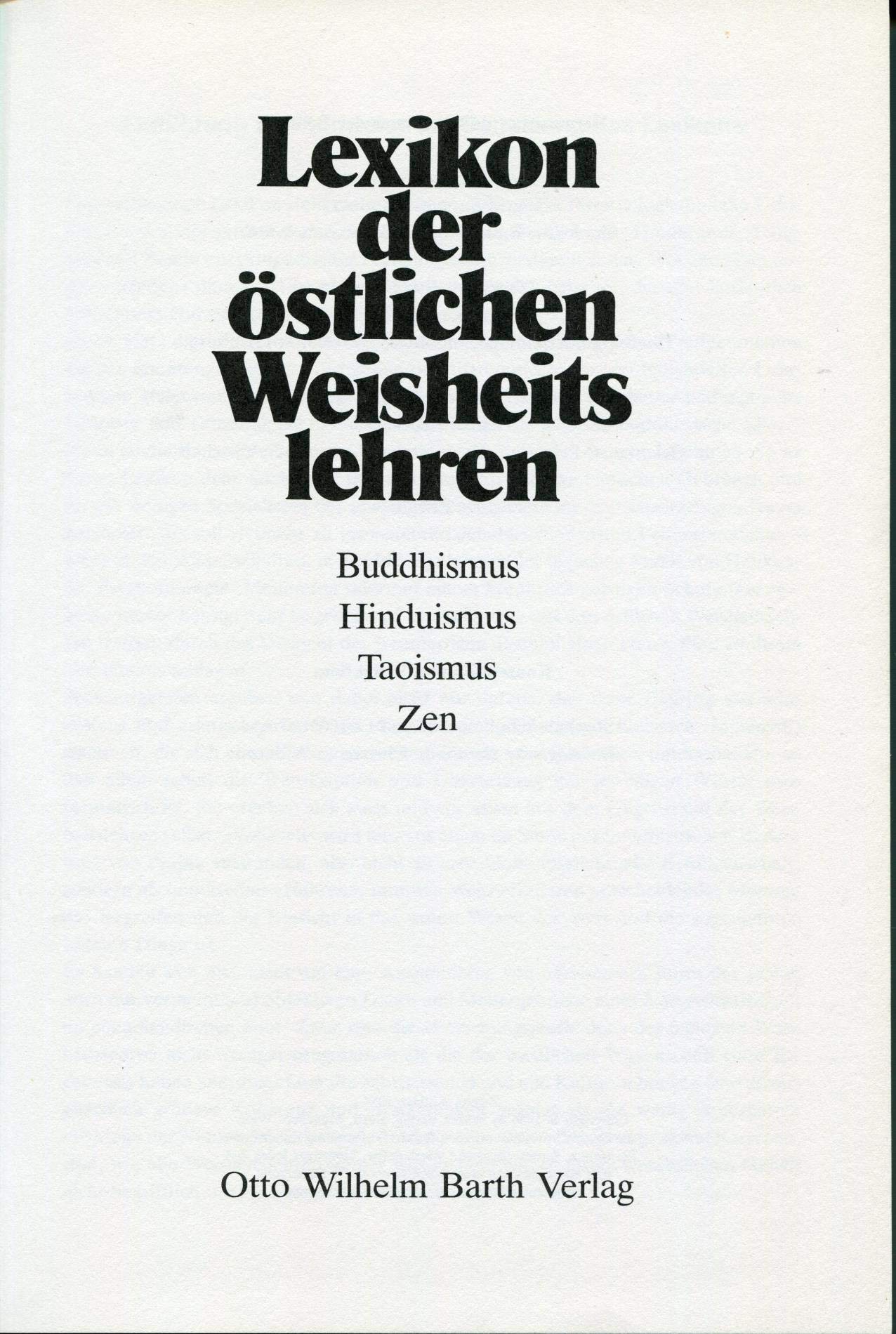 Lexikon der östlichen Weisheitslehren: Buddhismus - Hinduismus - Taoismus - Zen Religion & Esotericism
