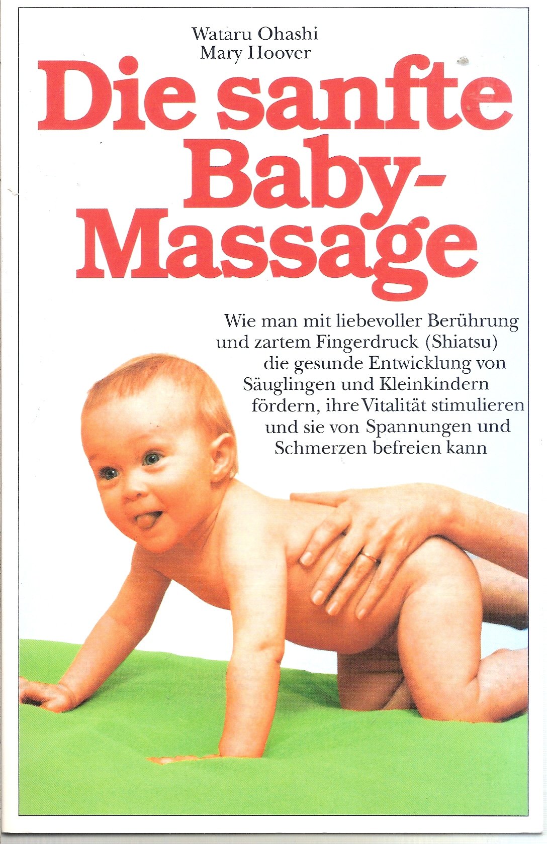Die sanfte Baby- Massage Medicine