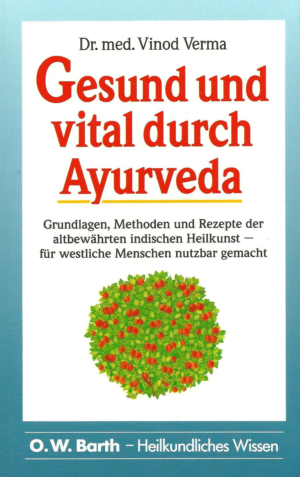 Gesund und vital durch Ayurveda Health, Nutrition & Fitness