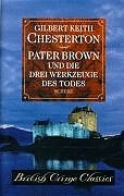 British Crime Classics, Pater Brown und die drei Werkzeuge des Todes Crime & Thrillers