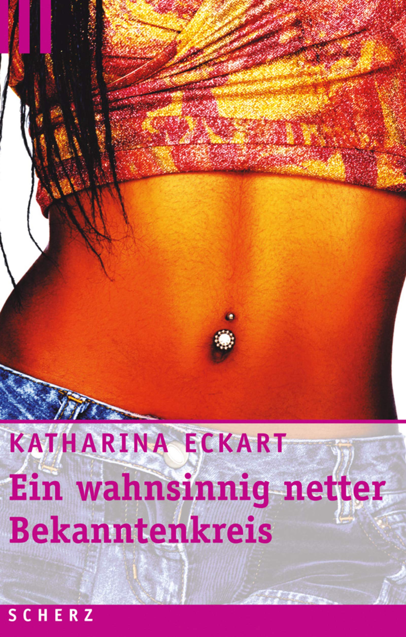 Ein wahnsinnig netter Bekanntenkreis (Scherz Taschenbuch allgemein) Contemporary literature