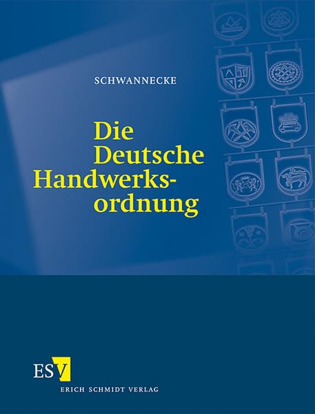 Die Deutsche Handwerksordnung - Abonnement: Kommentar, Mustersatzungen und Materialien Law