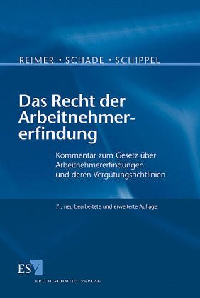 Das Recht der Arbeitnehmererfindung : Kommentar zu d. Gesetz über Arbeitnehmererfindungen vom 25. Juli 1957 u. deren Vergütungsrichtlinien. Law