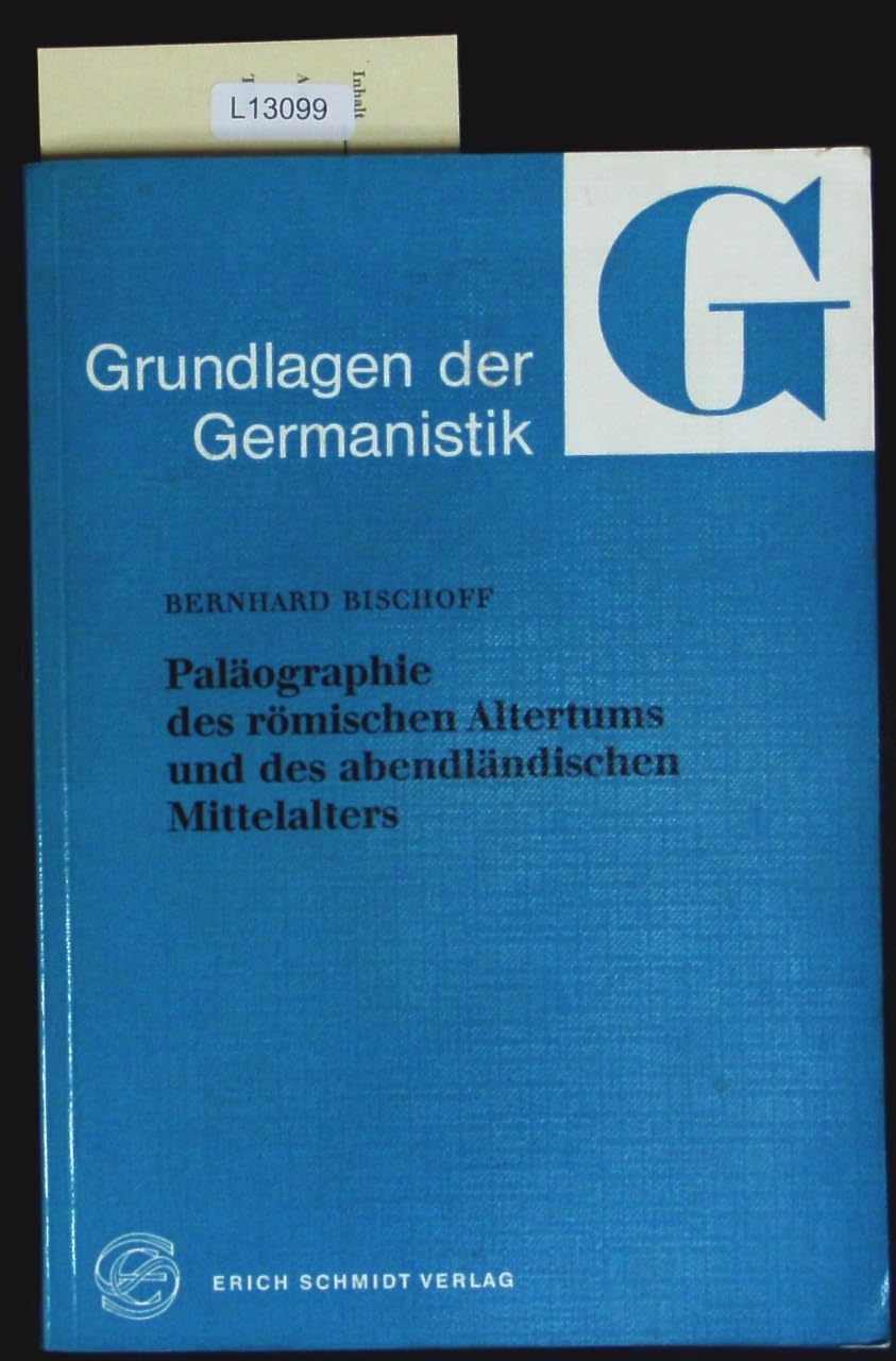Paläographie des römischen Altertums und des abendländischen Mittelalters (Grundlagen der Germanistik) Politics & History