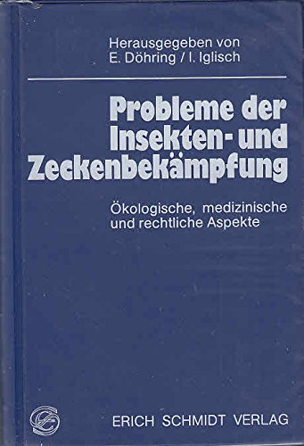 Probleme der Insekten- und Zeckenbekämpfung: Ökologische, medizinische und rechtliche Aspekte Law