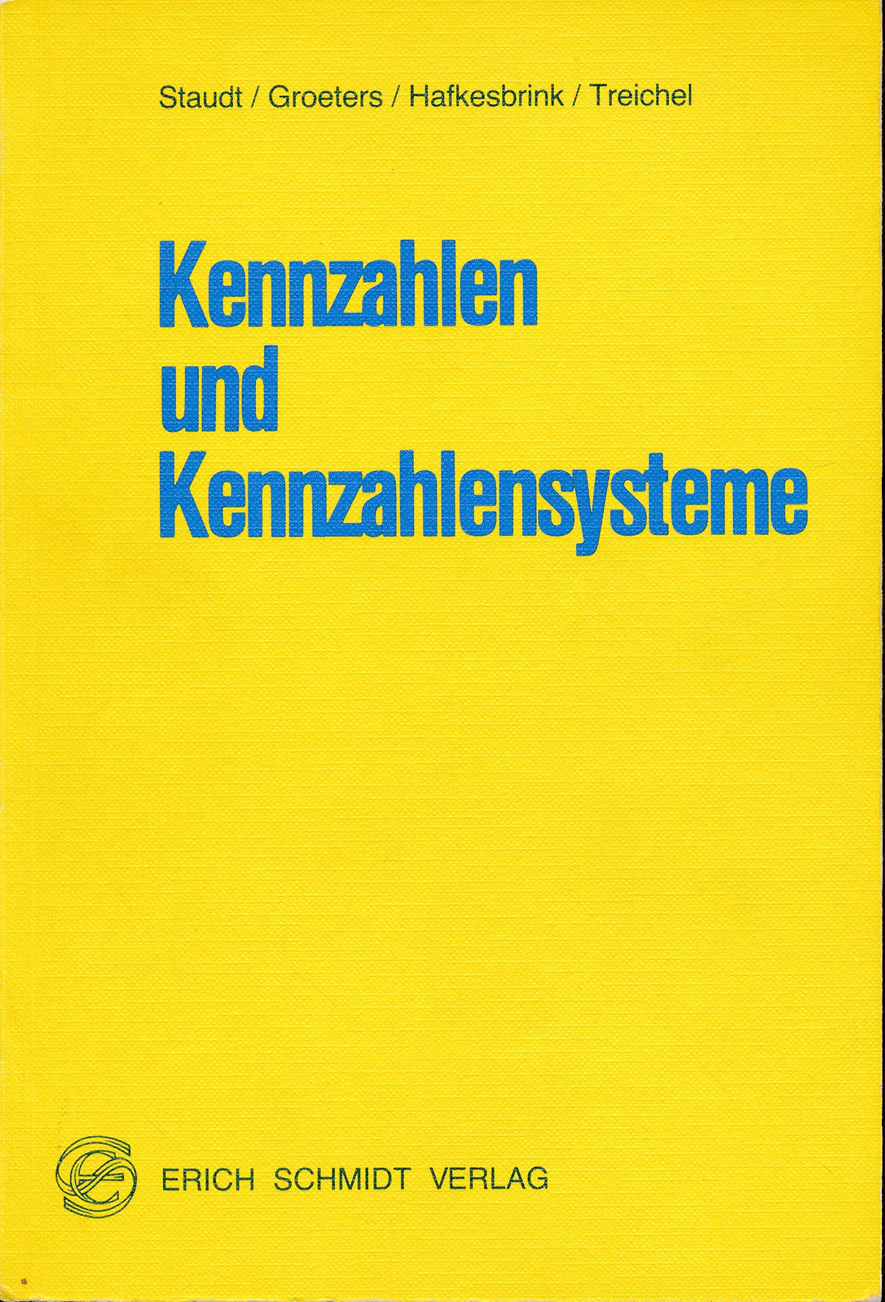 Kennzahlen und Kennzahlensysteme: Grundlagen zur Entwicklung und Anwendung - Bibliographie deutschsprachiger Veröffentlichungen - Praxisorientierte Literaturauswertung Business, Finance & Career