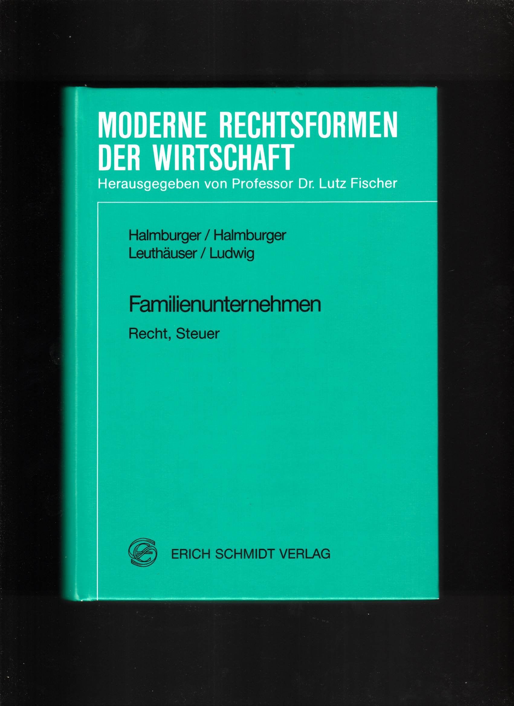 Familienunternehmen: Recht, Steuer (Rechtsformen der Wirtschaft) Law