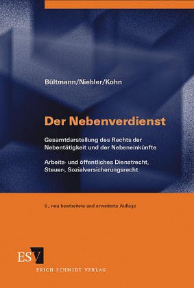 Der Nebenverdienst. Arbeitsrecht, Steuer, Sozialversicherung book