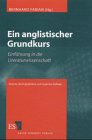 Ein anglistischer Grundkurs: Einführung in die Literaturwissenschaft Foreign Languages ​​& Dictionaries