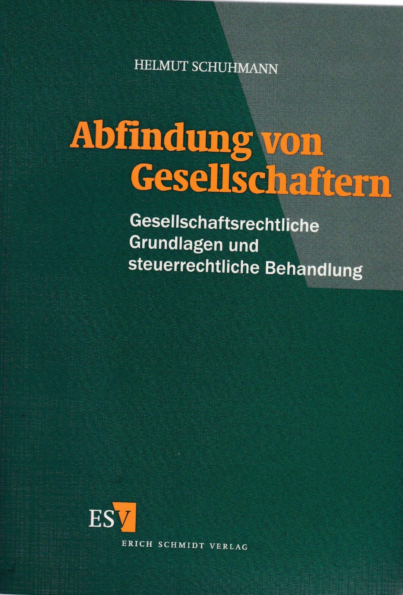 Abfindung von Gesellschaftern: Gesellschaftsrechtliche Grundlagen und steuerrechtliche Behandlung Law