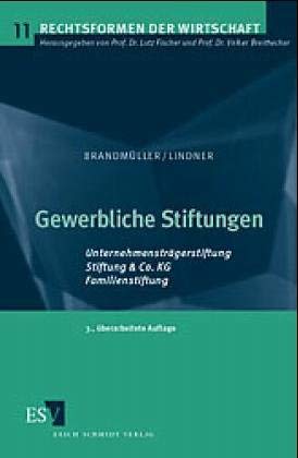 Gewerbliche Stiftungen: Unternehmensstiftung - Stiftung & Co. - Familienstiftung (Rechtsformen der Wirtschaft) Law