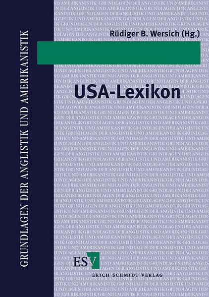 USA-Lexikon: Schlüsselbegriffe zu Politik, Wirtschaft, Gesellschaft, Kultur, Geschichte und zu den deutsch-amerikanischen Beziehungen - - Studienausgabe (Grundlagen der Anglistik und Amerikanistik) Contemporary literature Books