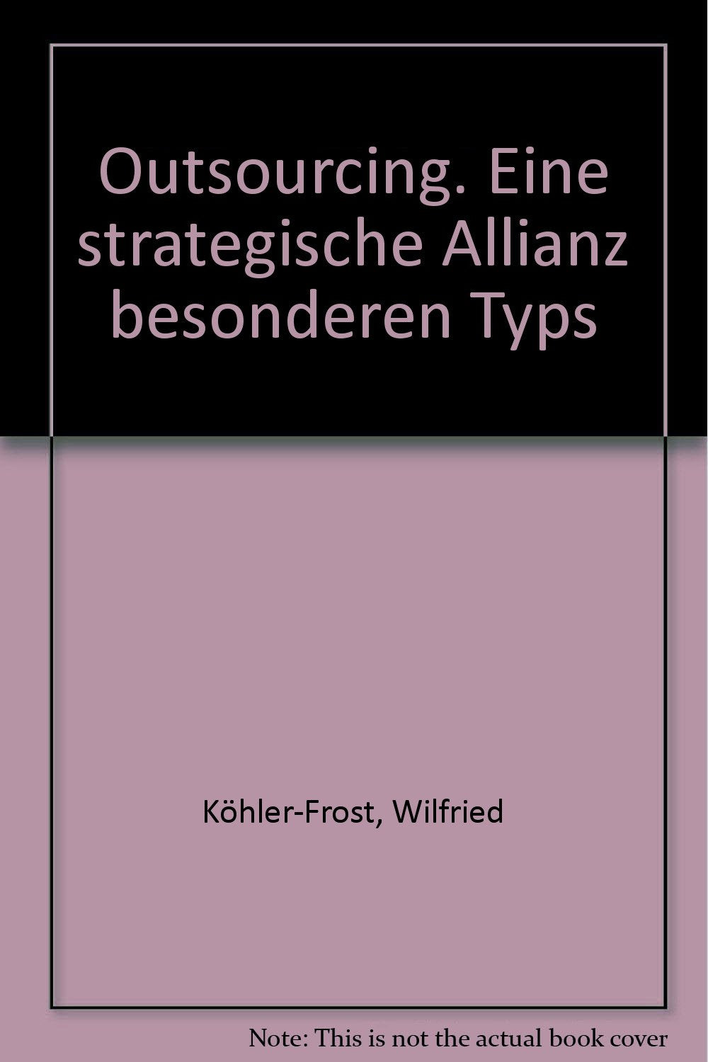 Outsourcing: Eine strategische Allianz besonderen Typs Business, Finance & Career