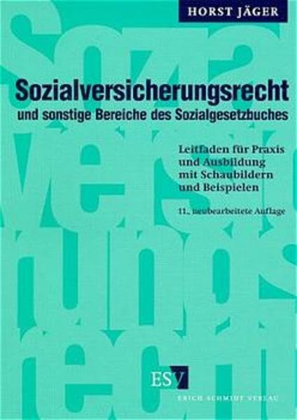 Sozialversicherungsrecht und sonstige Bereiche des Sozialgesetzbuches: Leitfaden für Praxis und Ausbildung mit Schaubildern und Beispielen Law