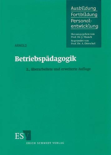 Betriebspädagogik (Ausbildung - Fortbildung - Personalentwicklung) Business, Finance & Career