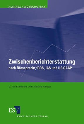 Zwischenberichterstattung nach Börsenrecht, IAS und US-GAAP: Konzeptionelle Grundlagen mit einer Analyse des Publizitätsverhaltens der DAX100-Unternehmen Law
