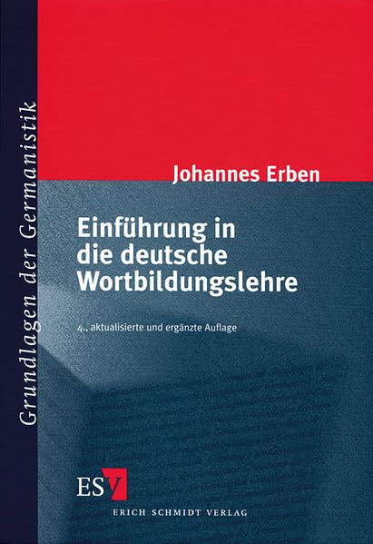 Einführung in die deutsche Wortbildungslehre (Grundlagen der Germanistik) Social Sciences Books