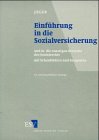 Einführung in die Sozialversicherung: Und in die sonstigen Bereiche des Sozialrechts mit Schaubildern und Beispielen Law