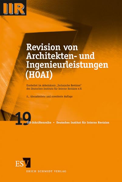 Revision von Architekten- und Ingenieurleistungen (HOAI): Erarb. im Arbeitskreis 'Techn. Revision' d. Dtsch. Instituts f. Interne Revision (IIR-Schriftenreihe) Law