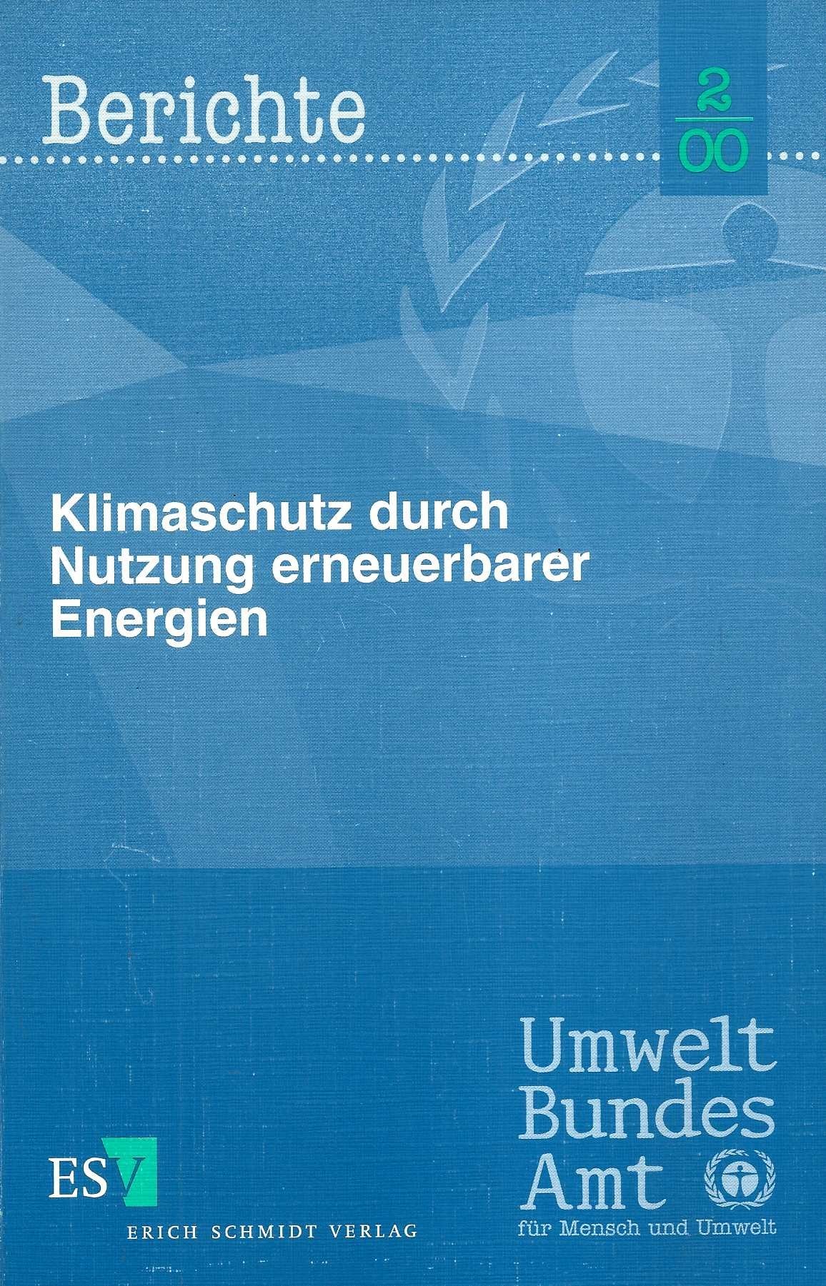 Klimaschutz durch Nutzung erneuerbarer Energien (Umweltbundesamt Berichte) Law