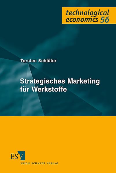 Strategisches Marketing für Werkstoffe (technological economics) Law