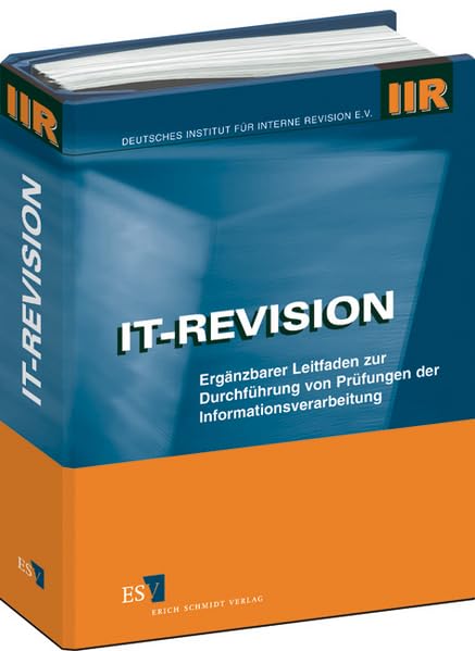 IT-Revision - Abonnement: Ergänzbarer Leitfaden zur Durchführung von Prüfungen der Informationsverarbeitung Business, Finance & Career