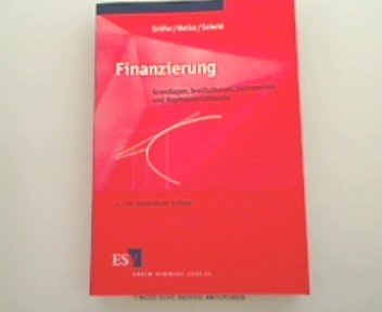 Finanzierung: Grundlagen, Institutionen, Instrumente und Kapitalmarkttheorie - mit Fragen, Aufgaben und Lösungen Law