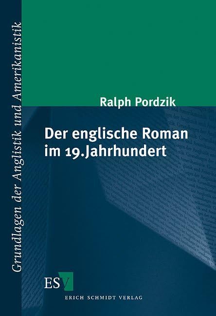 Der englische Roman im 19. Jahrhundert (Grundlagen der Anglistik und Amerikanistik) Contemporary literature Books