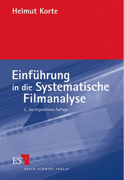 Einführung in die Systematische Filmanalyse: Ein Arbeitsbuch. Mit Beispielanalysen (...) zu Zabriskie Point (Antonioni 1969), Misery (Reiner 1990), ... 1993), Romeo und Julia (Luhrmann 1996) Law
