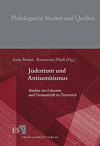 Judentum und Antisemitismus: Studien zur Literatur und Germanistik in Österreich (Philologische Studien und Quellen) Contemporary literature Books