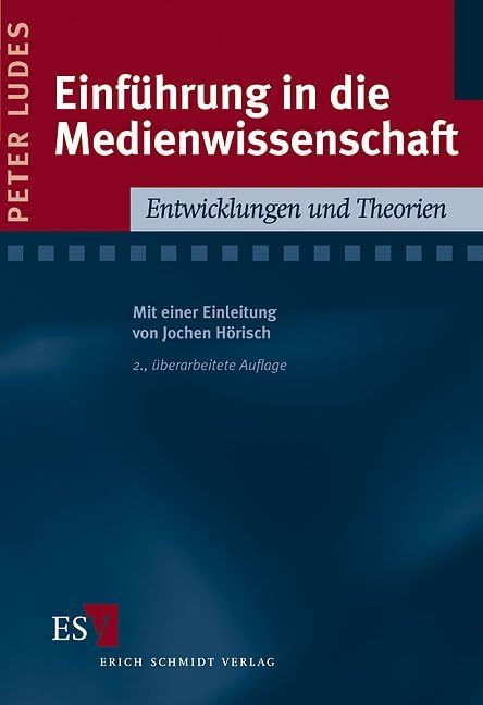 Einführung in die Medienwissenschaft: Entwicklungen und Theorien Law