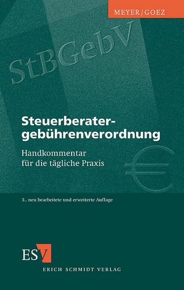 Steuerberatergebührenverordnung: Handkommentar für die tägliche Praxis Law