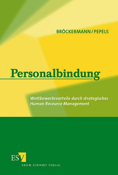 Personalbindung: Wettbewerbsvorteile durch strategisches Human Resource Management Law