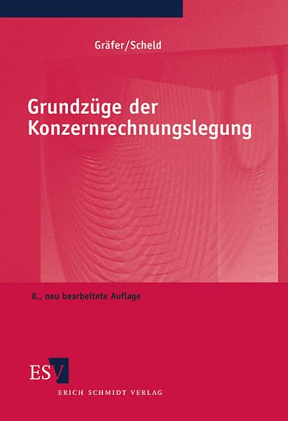 Grundzüge der Konzernrechnungslegung: mit Fragen, Aufgaben und Lösungen Law