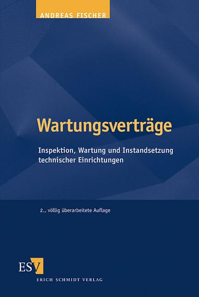 Wartungsverträge: Inspektion, Wartung und Instandsetzung technischer Einrichtungen Law