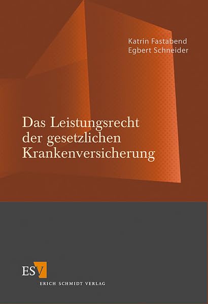 Das Leistungsrecht der gesetzlichen Krankenversicherung Law