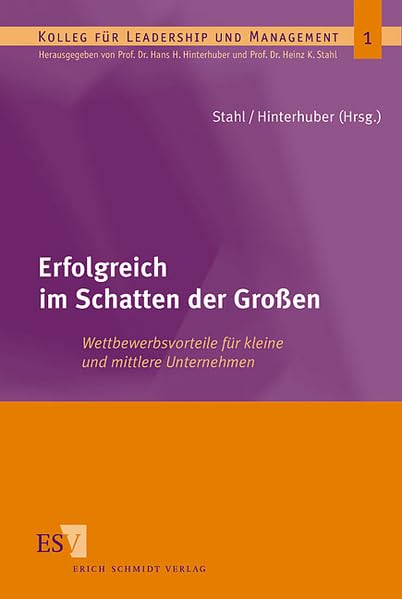 Erfolgreich im Schatten der Großen - Wettbewerbsvorteile für kleine und mittlere Unternehmen Law