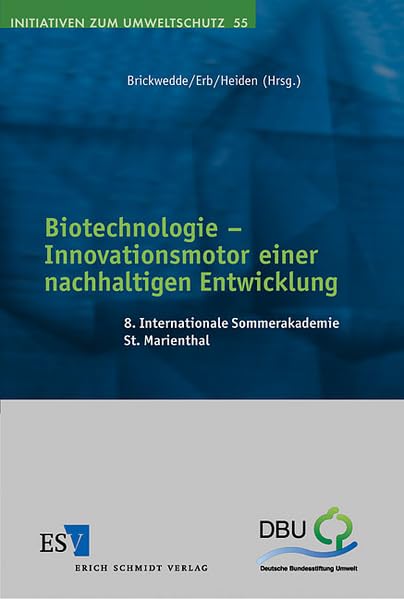 Biotechnologie - Innovationsmotor einer nachhaltigen Entwicklung.; book