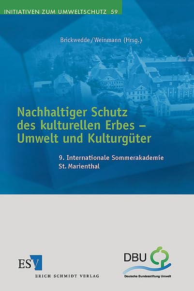 Nachhaltiger Schutz des kulturellen Erbes - Umwelt und Kulturgüter Law